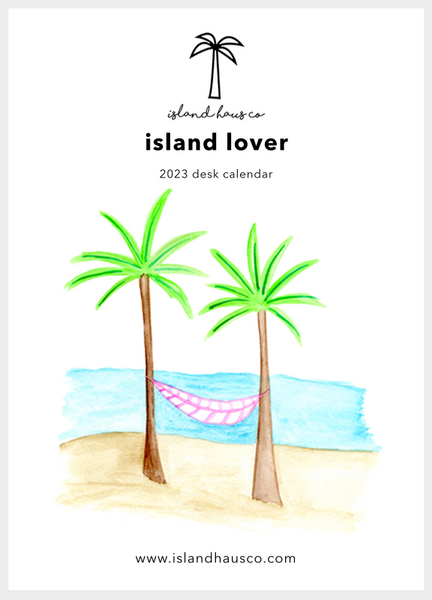 Island Lover 2023 Calendar