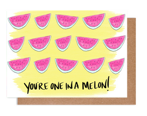 You're One in a Melon Card